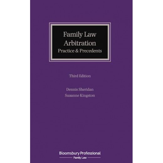 Family Law Arbitration: Practice and Precedents 3rd ed